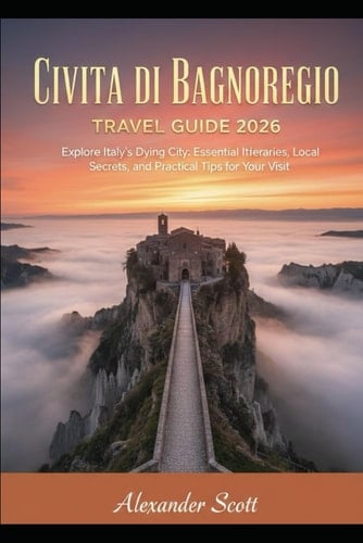 Civita di Bagnoregio Travel Guide 2026
