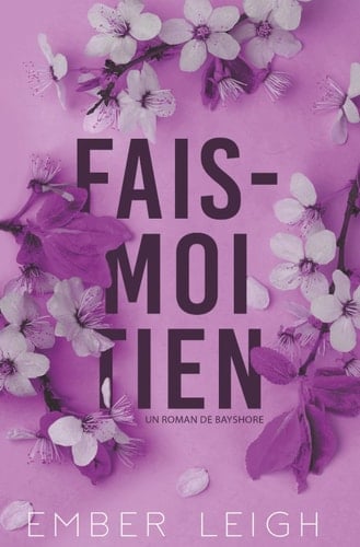 Fais-Moi Tien (Les frères Daly) (French Edition)