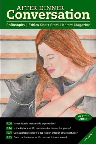 After Dinner Conversation (March, 2026): Philosophy | Ethics Short Story Literary Magazine