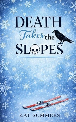 Death Takes the Slopes (The Death Takes Novellas)