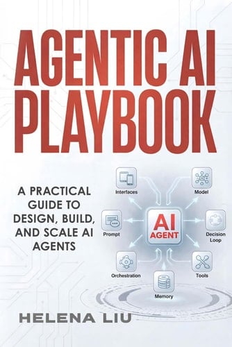 Agentic AI Playbook: A Practical Guide to Design, Build and Scale AI Agents