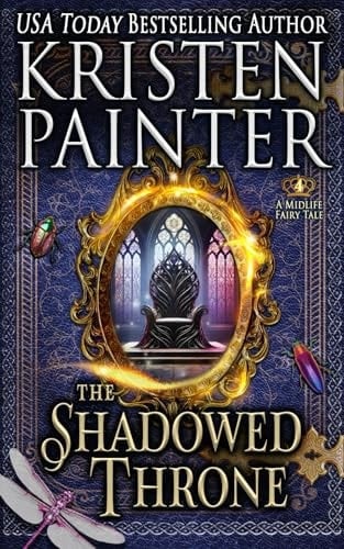 The Shadowed Throne: A Midlife Fairy Tale