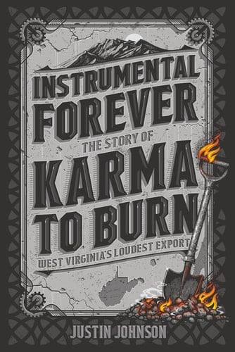 Instrumental Forever: The Story of Karma to Burn