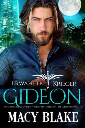 Gideon: Erwählte Krieger Buch 2