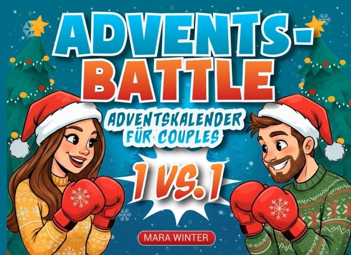 Adventskalender für Paare - Das große Weihnachtsduell: 24 witzige 1-gegen-1 Challenges, perfekte Geschenkidee für Freund & Freundin