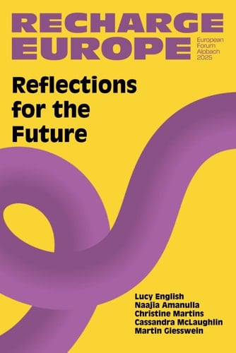 Reflections for the Future: Recharge Europe: European Forum Alpbach