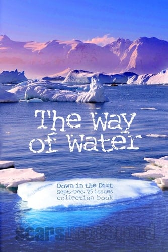 The Way of Water: 9-12 2025 Down in the Dirt