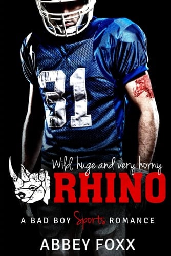 RHINO: A Bad Boy Sports Romance