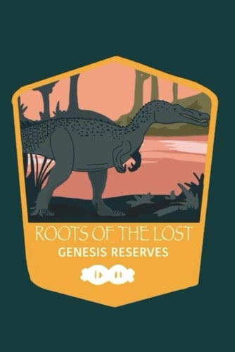 Genesis Reserves: Roots of the Lost