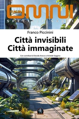 Città invisibili - Città immaginate (Italian Edition)