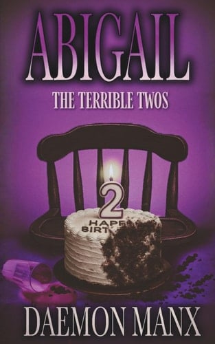 Abigail: The Terrible Twos