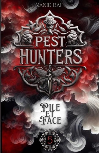 Pest Hunters: Pile et Face (French Edition)