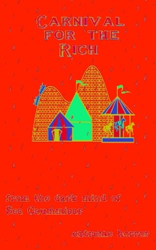 Carnival For The Rich: Extreme Horror (Boss Universe (Dark Web))