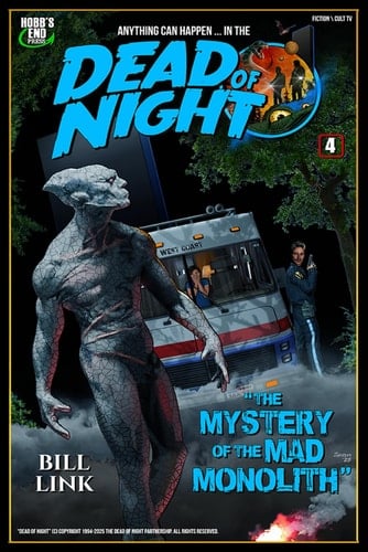 Dead of Night The Mystery of the Mad Monolith