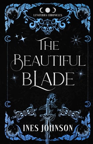 The Beautiful Blade: Une romance fantastique (Chroniques de Lunaterra) (French Edition)