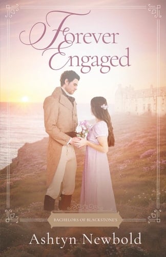 Forever Engaged A Regency Romance