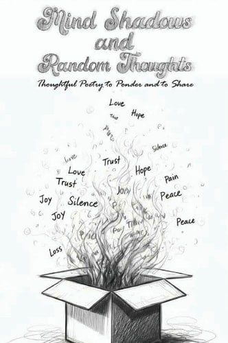 Mind Shadows and Random Thoughts