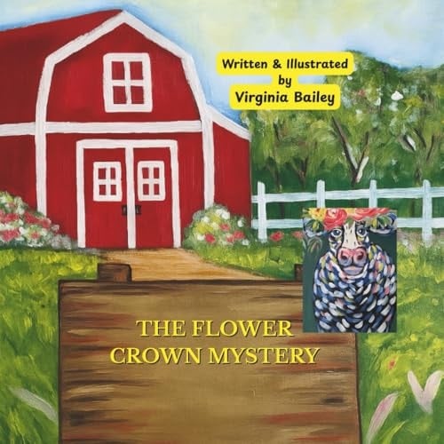 The Flower Crown Mystery: A Barnyard Mystery (The Flower Crown Friends)