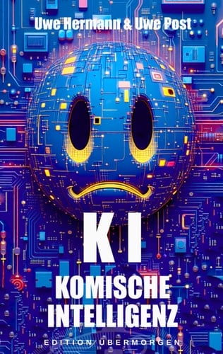 KI – KOMISCHE INTELLIGENZ (German Edition)