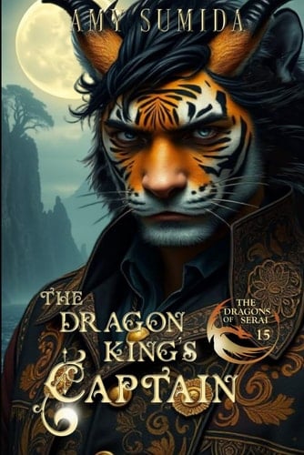 The Dragon King's Captain: A Gay Fantasy Romance (The Dragons of Serai)