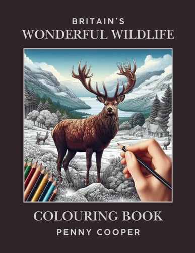 Britain's Wonderful Wildlife: Colouring Book (Wonderful Wildlife Colouring Books by Penny Cooper)