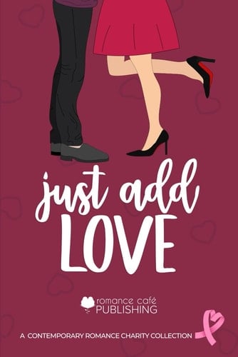 Just Add Love: An Instalove Romance Anthology (Romance Café Collection)