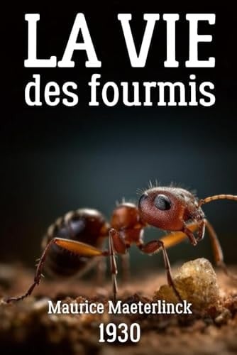 La Vie des Fourmis (French Edition)