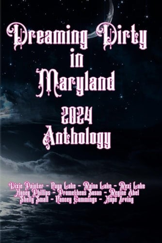 Dreaming Dirty in Maryland Anthology