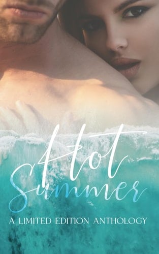 Hot Summer: A Limited Edition Anthology