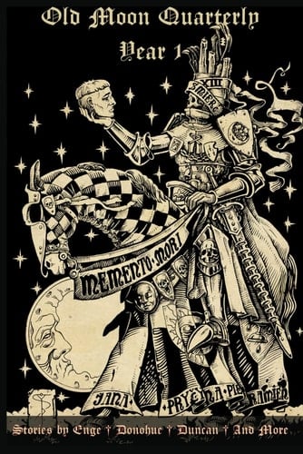 Old Moon Quarterly Year One Anthology