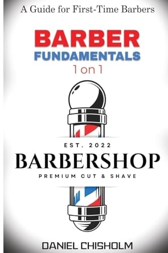 Barber Fundamentals 1 on 1 A Guide To First-time Barbers