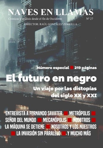 Revista Naves en Llamas Nº 27: Crónicas y análisis desde el fin de Occidente (Spanish Edition)