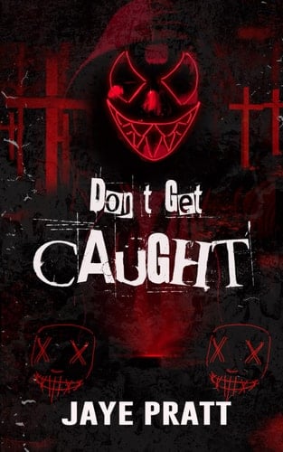 Don't Get Caught: A Masked Men Novella (Masked Men series)