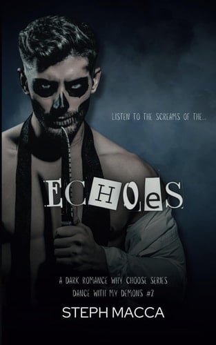 Echoes A Dark Why Choose Asylum Secret Society Romance (Dance with My Demons - Book 2)