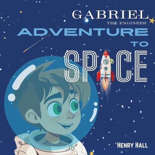 Gabriel, the engineer: Adventure to Space