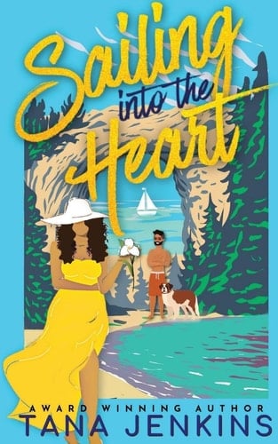 Sailing Into the Heart A Sweet, Beach Romance
