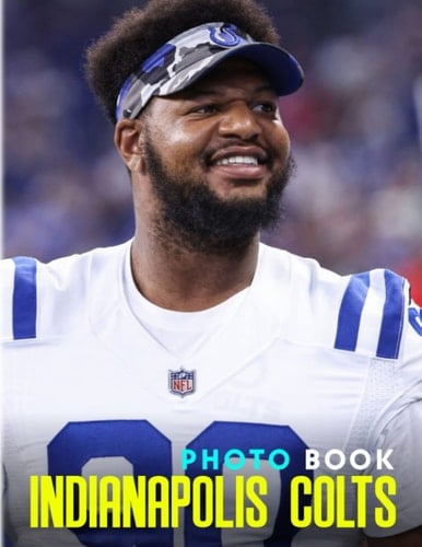 Indíαnapσlís Cσlts Photobook: Professional American Football for Fan Sport to Decor as Gift | With 40+ Illustrations Pages for Relaxation