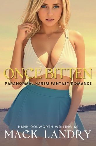 Once Bitten: A supernatural erotic tale... (Our Ethereal Legacy — California)