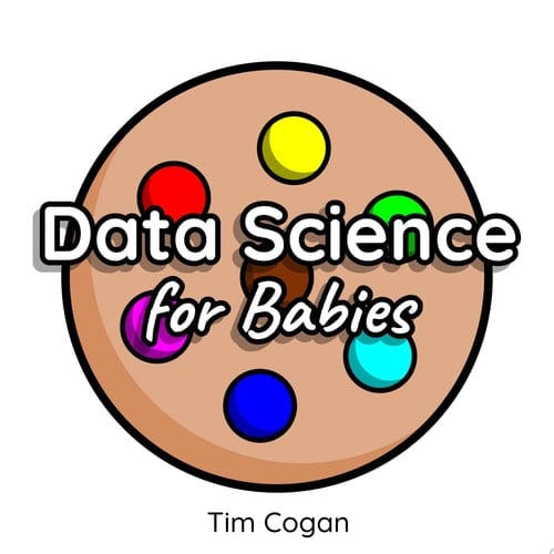 Data Science for Babies