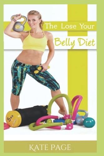 The Lose Your Belly Diet: Change Your Gut, Change Your life (Diet and Nutrition Food Guides)