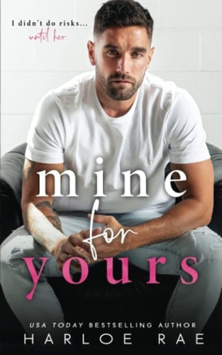 Mine For Yours: A Single Parent, Small Town Romance