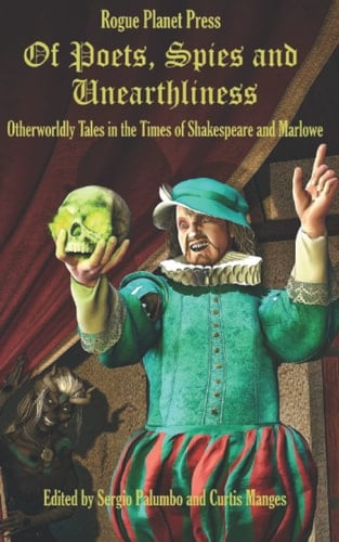 Of Poets, Spies and Unearthliness