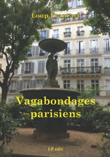 Vagabondages parisiens (French Edition)