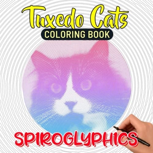Tuxedo Cats Spiroglyphics Coloring Book: Bi-Colored Coats Animal with 40 Illustrations | Hidden Picture Book for Lover Animal to Relax and Have Fun Gifts