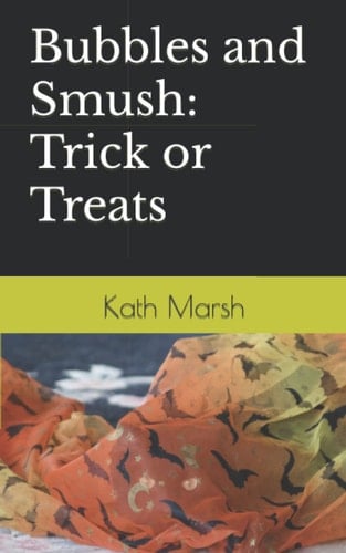 Bubbles and Smush Trick Or Treats