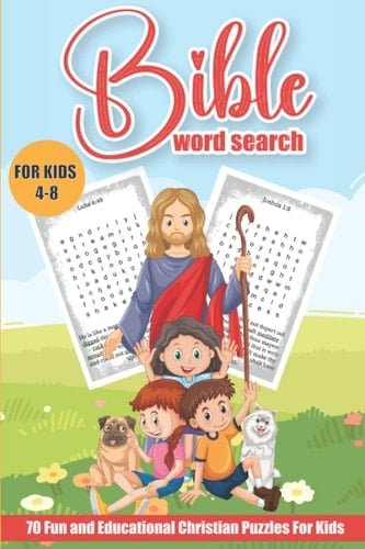 Bible Word Search for Kids 4-8: 70 Fun and Educational Christian Puzzles For Kids