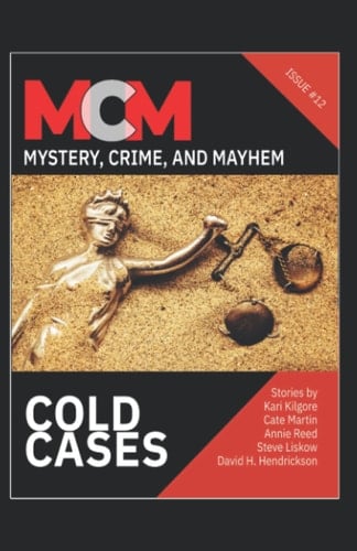 Cold Cases (Mystery, Crime, and Mayhem)