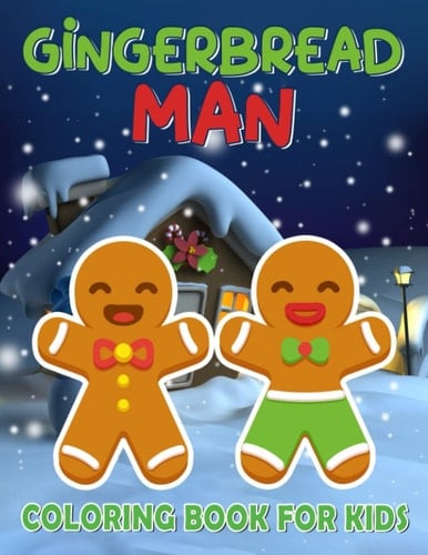 Gingerbread Man Coloring Book For Kids: Stories Fairy Tale Colouring Pages for Kids, Childs Drawing | 30 Illustrations Pages for Relaxation Gifts