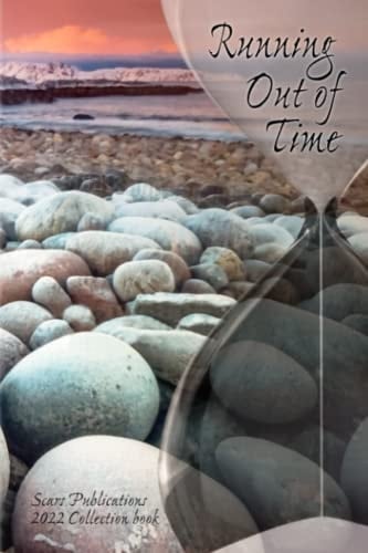 Running Out of Time: Scars Publications 2022 collection book