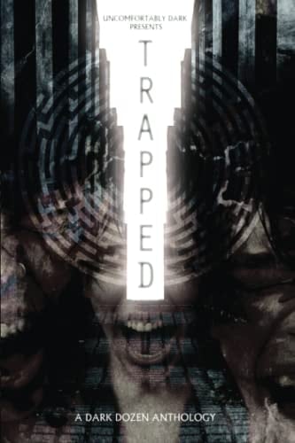 Trapped: A Dark Dozen Anthology